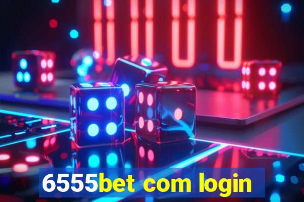 6555bet com login